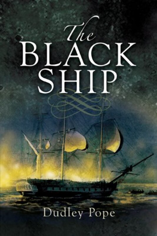 Book cover for "The Black Ship" by Dudley Pope
