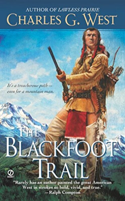 Book cover for "The Blackfoot Trail" by Charles G West