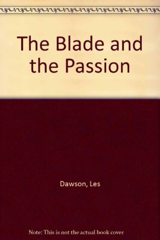 Book cover for "The Blade and the Passion" by Les Dawson