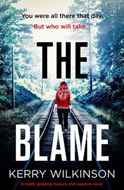 Book cover for "The Blame" by Kerry Wilkinson
