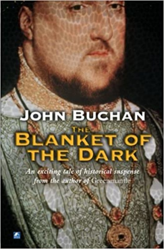 Book cover for "The Blanket Of The Dark" by John Buchan