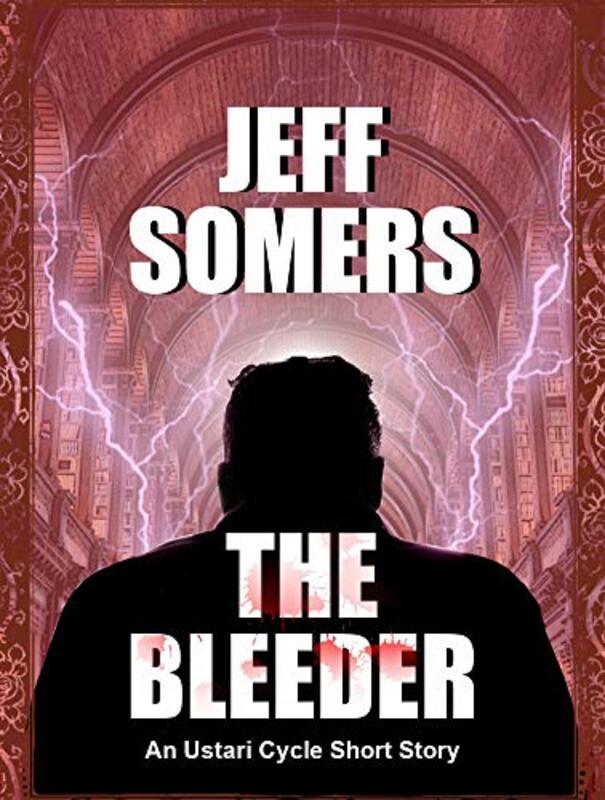 Book cover for "The Bleeder" by Jeff Somers