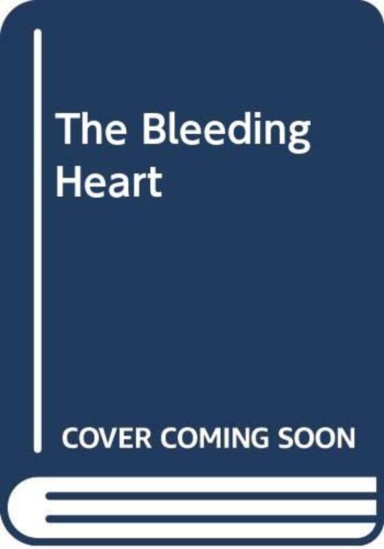 Book cover for "The Bleeding Heart" by Lionel Shriver