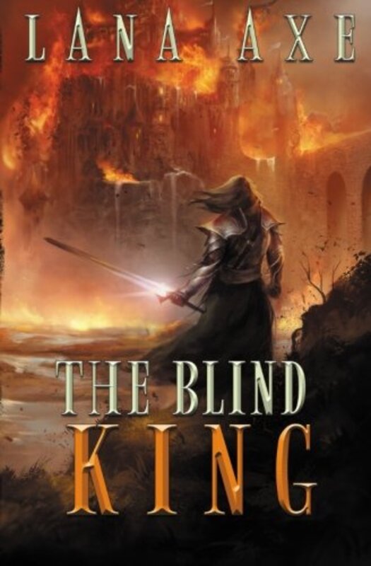 Book cover for "The Blind King" by Lana Axe