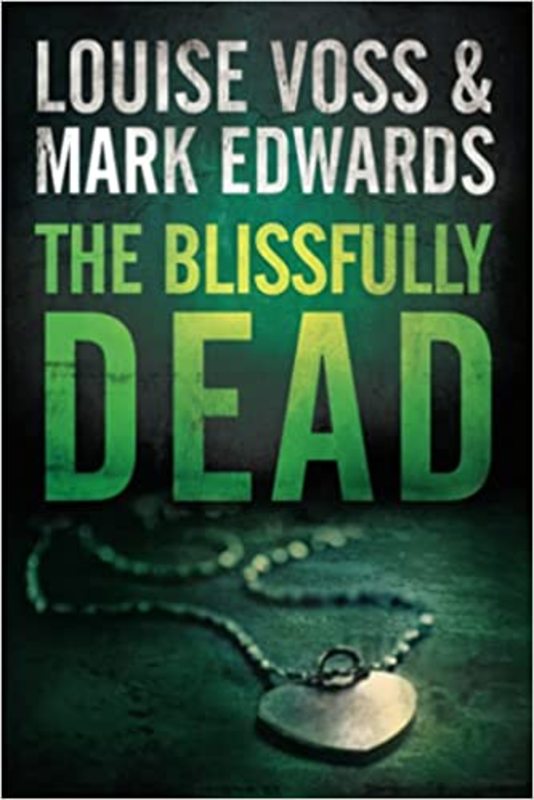 Book cover for "The Blissfully Dead" by Louise Voss