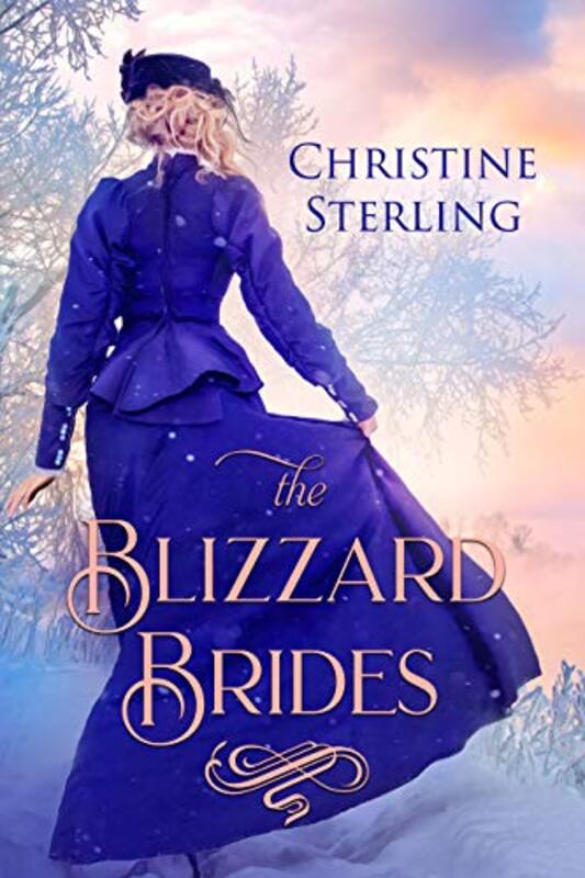 Book cover for "The Blizzard Brides" by Christine Sterling