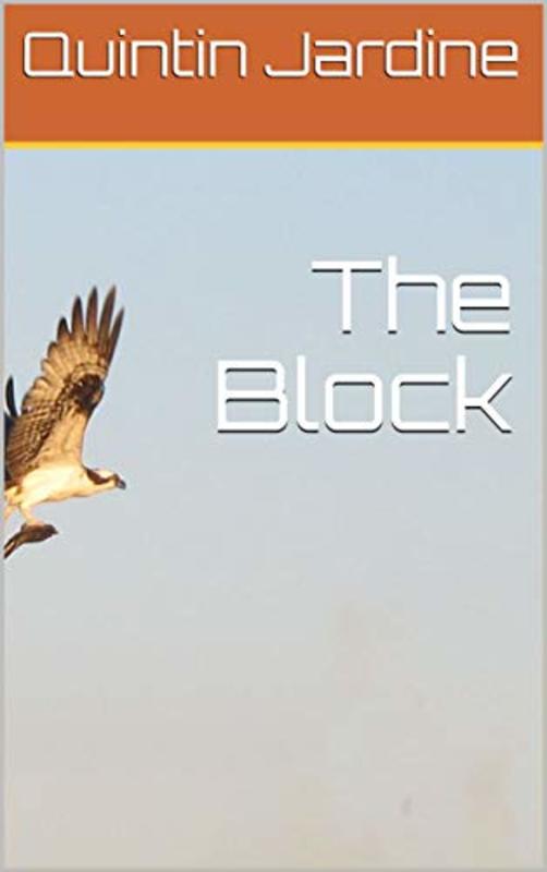 Book cover for "The Block" by Quintin Jardine