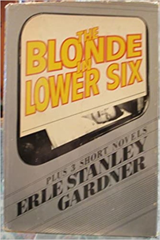Book cover for "The Blonde in Lower Six" by Erle Stanley Gardner