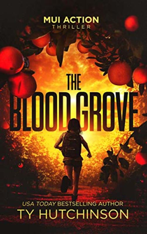 Book cover for "The Blood Grove" by Ty Hutchinson