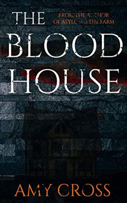 Book cover for "The Blood House" by Amy Cross