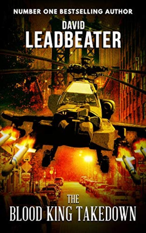 Book cover for "The Blood King Takedown" by David Leadbeater