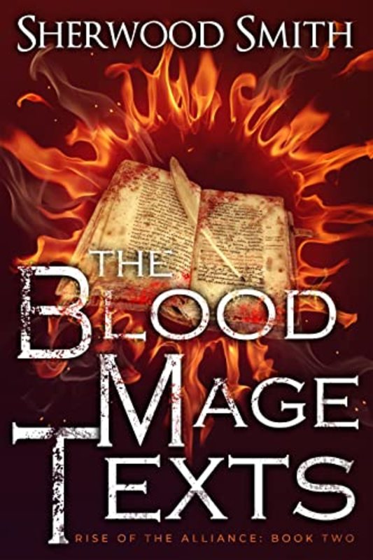 Book cover for "The Blood Mage Texts" by Sherwood Smith