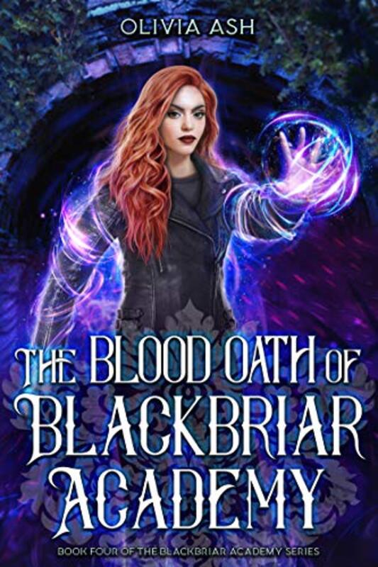 Book cover for "The Blood Oath of Blackbriar Academy" by Olivia Ash