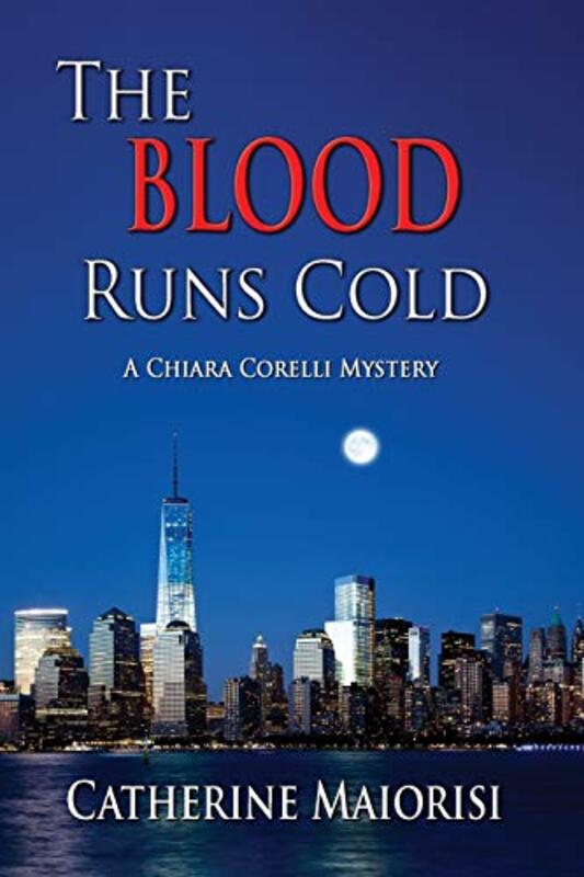 Book cover for "The Blood Runs Cold" by Catherine Maiorisi