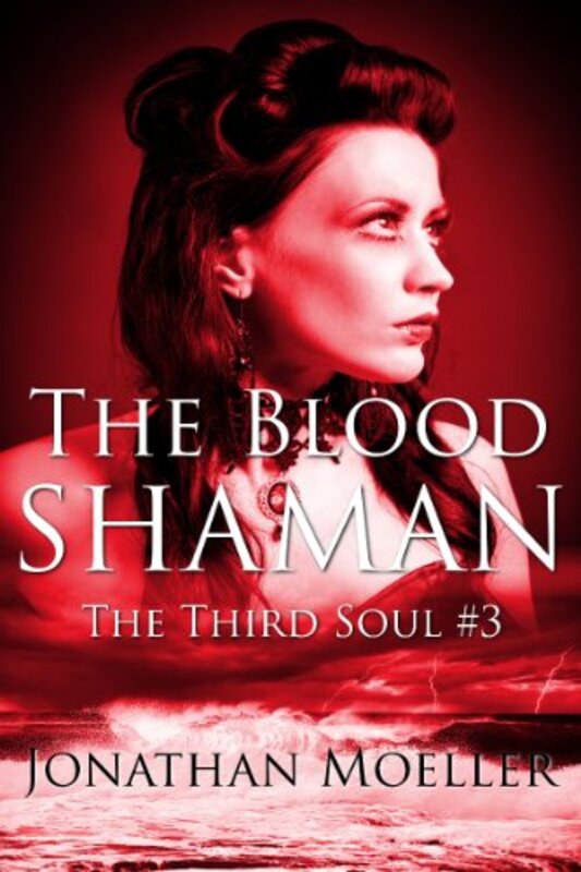 Book cover for "The Blood Shaman" by Jonathan Moeller