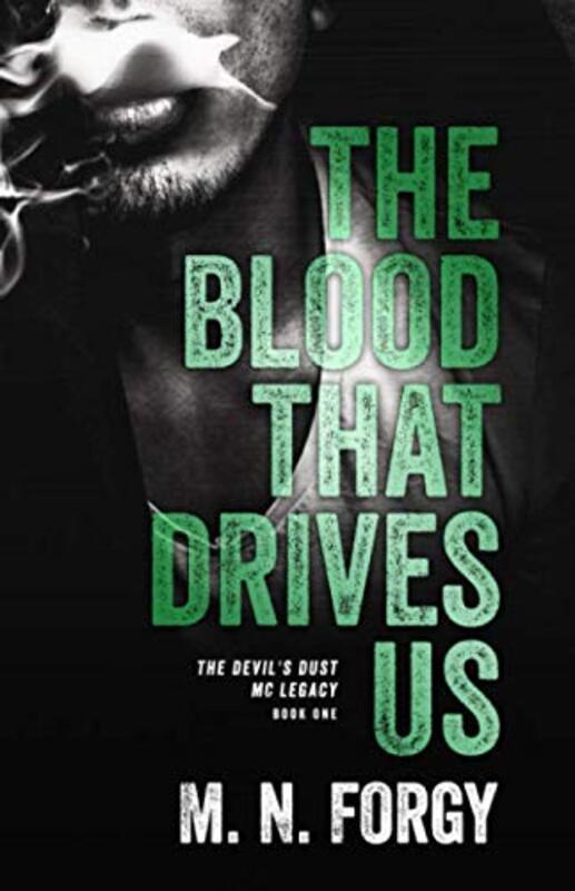 Book cover for "The Blood That Drives Us" by MN Forgy