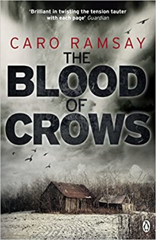 Book cover for "The Blood of Crows" by Caro Ramsay