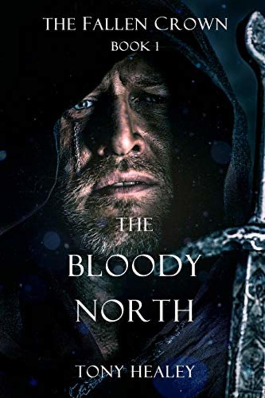 Book cover for "The Bloody North" by Tony Healey
