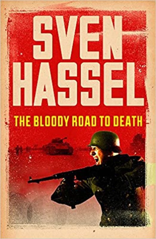 Book cover for "The Bloody Road to Death" by Sven Hassel