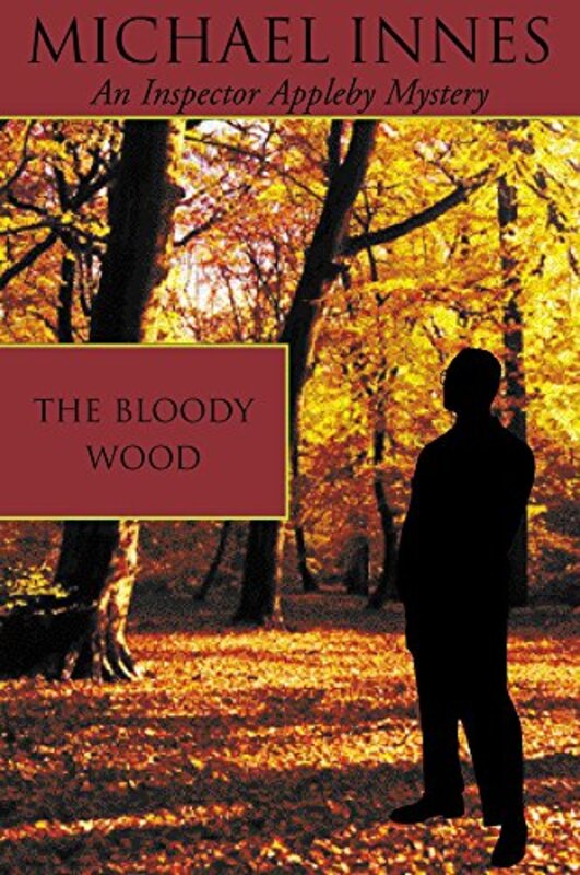 Book cover for "The Bloody Wood" by Michael Innes