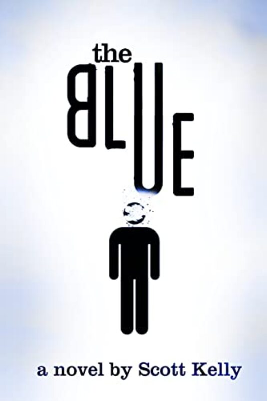 Book cover for "The Blue" by Scott Kelly