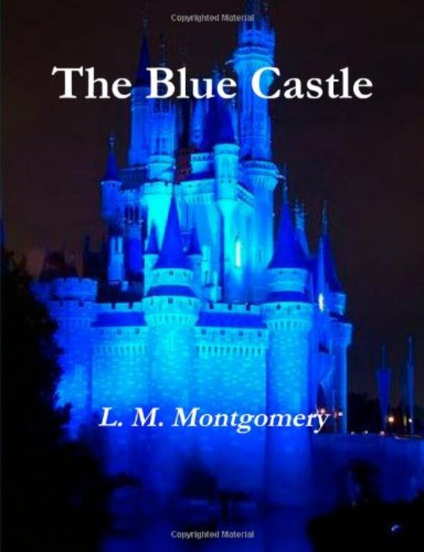Book cover for "The Blue Castle" by Lucy Maud LM Montgomery