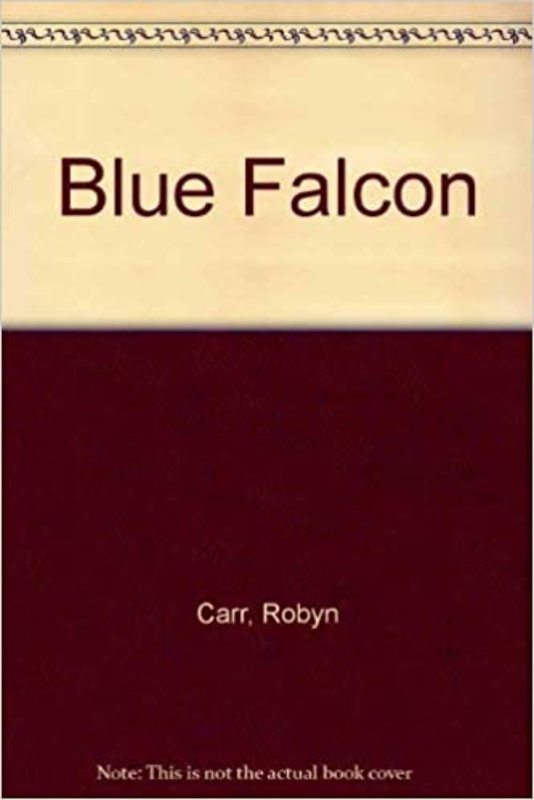 Book cover for "The Blue Falcon" by Robyn Carr