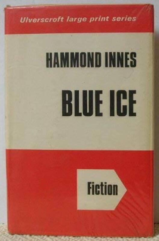 Book cover for "The Blue Ice" by Hammond Innes