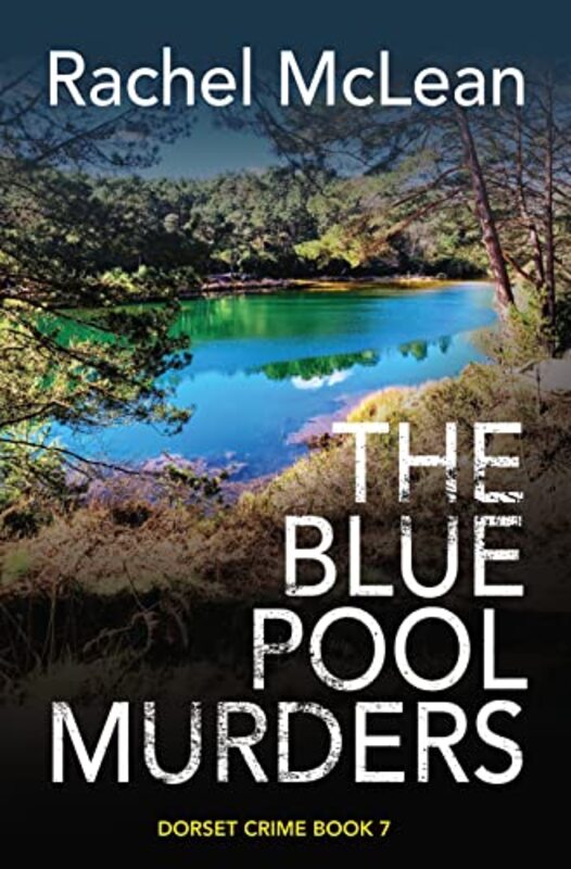 Book cover for "The Blue Pool Murders" by Rachel McLean