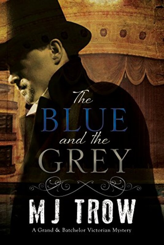 Book cover for "The Blue and the Grey" by MJ Trow