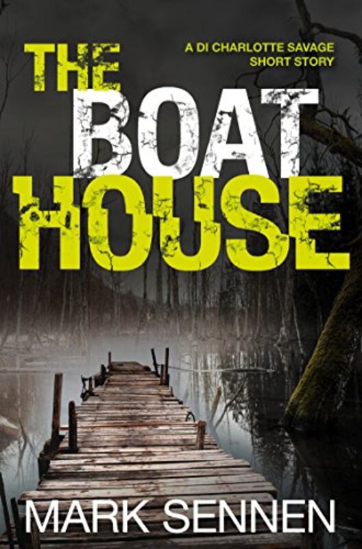 Book cover for "The Boat House" by Mark Sennen