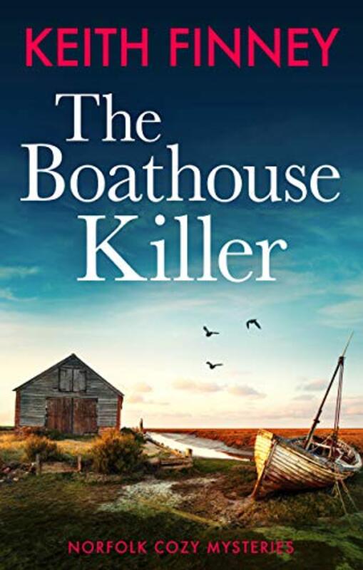 Book cover for "The Boathouse Killer" by Keith Finney