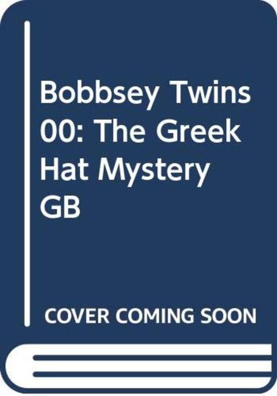Book cover for "The Bobbsey Twins And The Greek Hat Mystery" by Laura Lee Hope