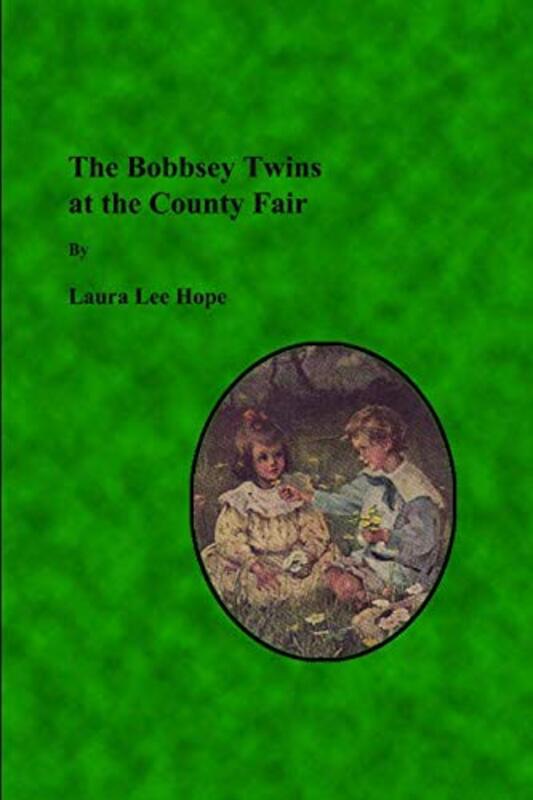 Book cover for "The Bobbsey Twins at the County Fair / The County Fair Mystery" by Laura Lee Hope