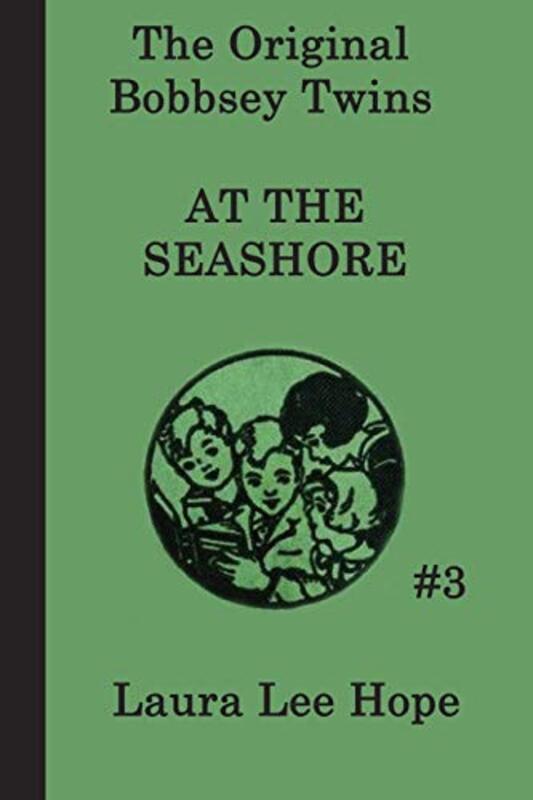 Book cover for "The Bobbsey Twins at the Seashore / The Secret at the Seashore" by Laura Lee Hope