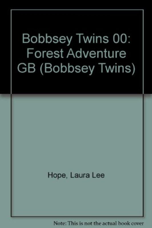 Book cover for "The Bobbsey Twins' Forest Adventure" by Laura Lee Hope