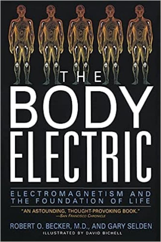Book cover for "The Body Electric" by Robert Becker