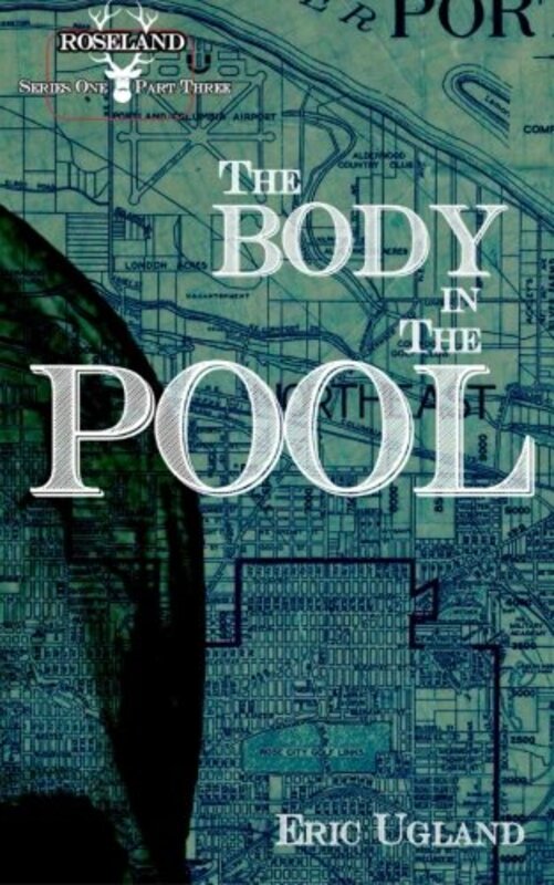 Book cover for "The Body In The Pool" by Eric Ugland
