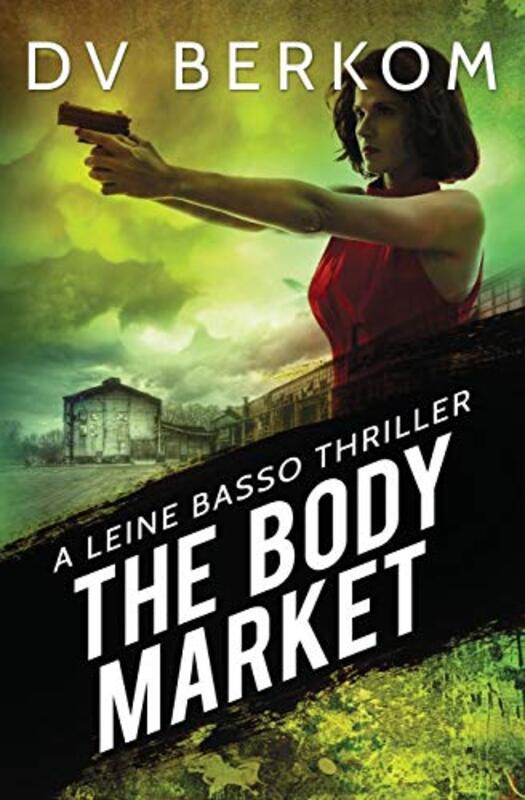Book cover for "The Body Market" by DV Berkom