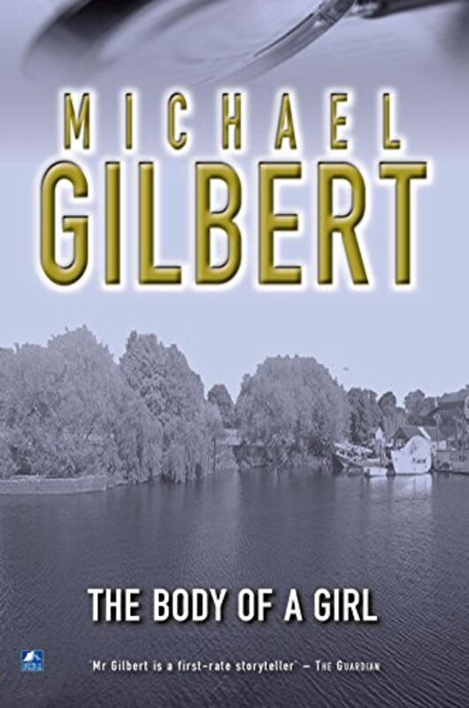 Book cover for "The Body Of A Girl" by Michael Gilbert