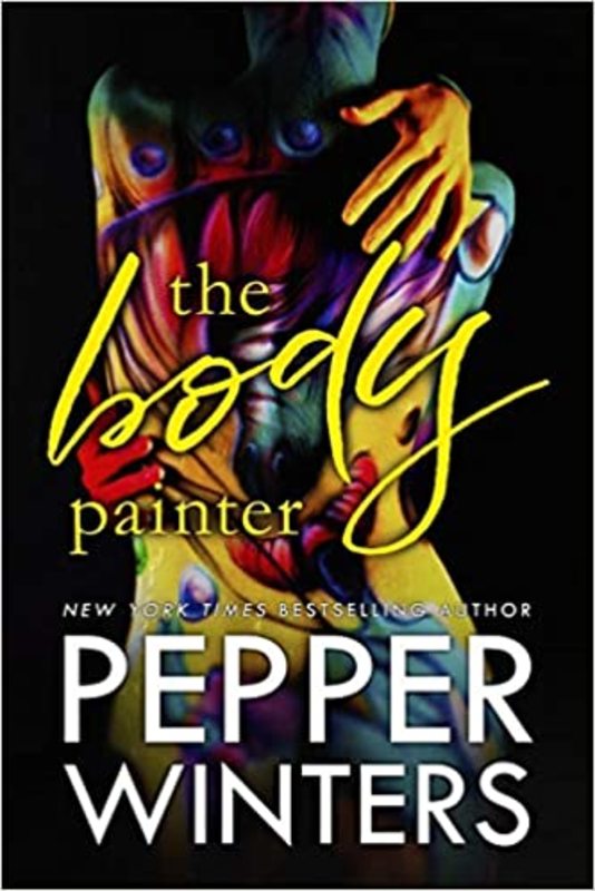 Book cover for "The Body Painter" by Pepper Winters
