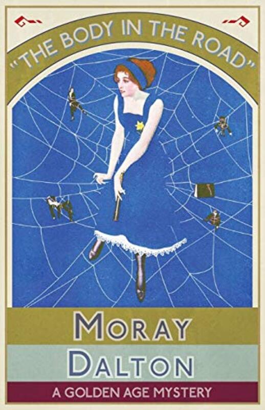 Book cover for "The Body in the Road" by Moray Dalton