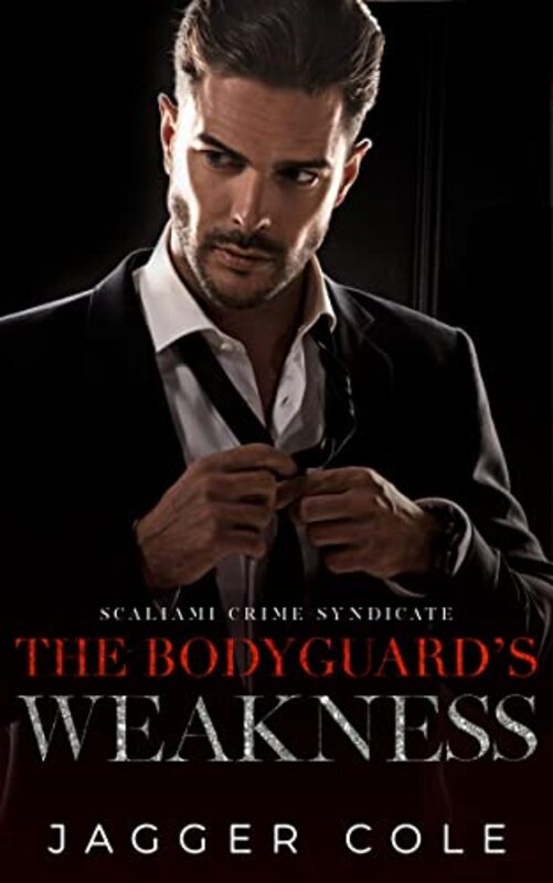 Book cover for "The Bodyguard's Weakness" by Jagger Cole
