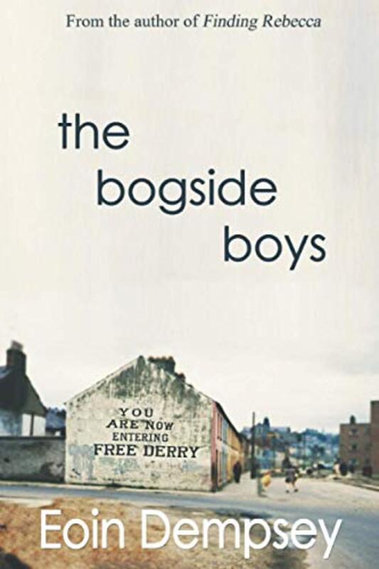 Book cover for "The Bogside Boys" by Eoin Dempsey