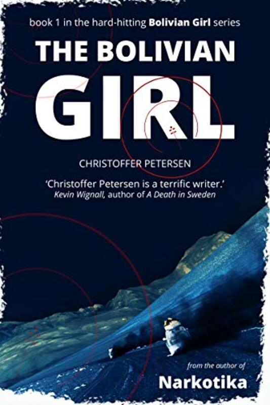Book cover for "The Bolivian Girl" by Christoffer Petersen
