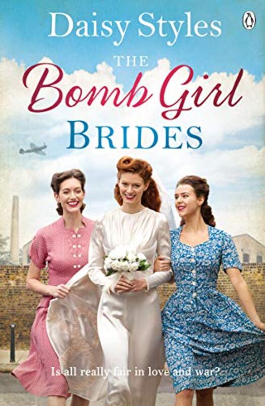 Book cover for "The Bomb Girl Brides" by Daisy Styles