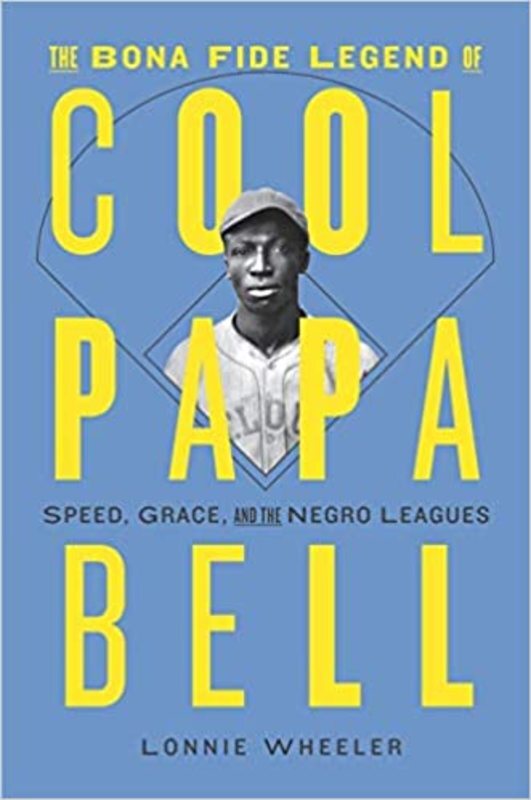 Book cover for "The Bona Fide Legend of Cool Papa Bell" by Lonnie Wheeler