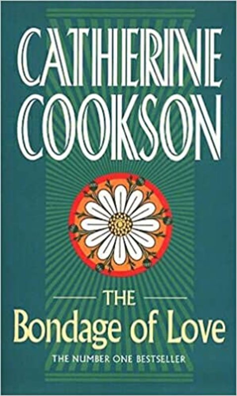 Book cover for "The Bondage of Love" by Catherine Cookson