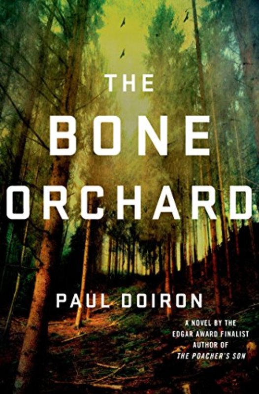 Book cover for "The Bone Orchard" by Paul Doiron