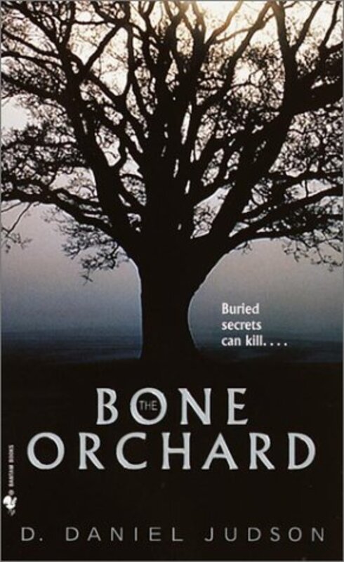 Book cover for "The Bone Orchard" by Daniel Judson